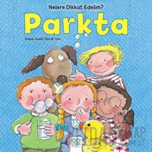 Nelere dikkat Edelim? - Parkta