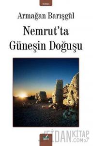 Nemrut’ta Güneşin Doğuşu