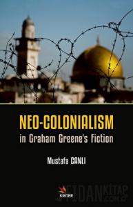 Neo-Colonialism in Graham Greene's Fiction