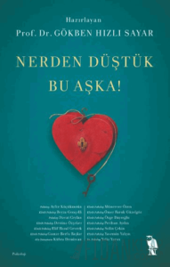 Nerden Düştük Bu Aşka!