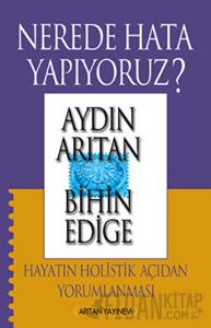 Nerede Hata Yapıyoruz?