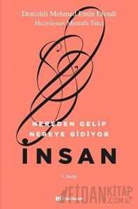 Nereden Gelip Nereye Gidiyor İnsan