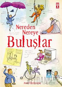 Nereden Nereye - Buluşlar