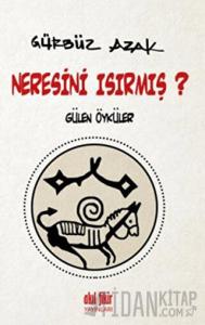 Neresini Isırmış?