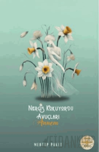 Nergis Kokuyordu Avuçları
