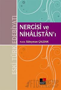 Nergisi ve Nihalistan’ı