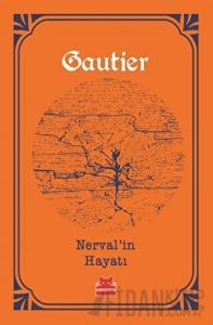 Nerval’in Hayatı
