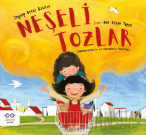 Neşeli Tozlar - Gülümsemenin ve Nezaketin Mucizesi