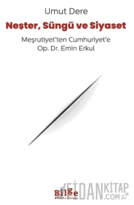 Neşter, Süngü ve Siyaset