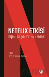 Netflix Etkisi - Dijital Çağda Ekran Kültürü