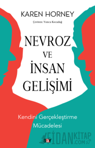 Nevroz ve İnsan Gelişimi - Kendini Gerçekleştirme Mücadelesi
