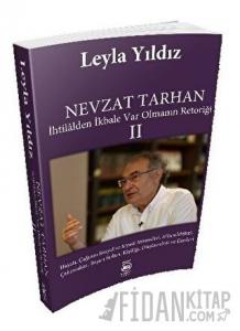 Nevzat Tarhan - İhtilalden İkbale Var Olmanın Retoriği 2