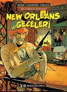New Orleans Geceleri Jim Cutlass’ın Serüvenleri