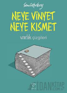 Neye Vinyet Neye Kısmet
