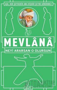 Neyi Ararsan O Olursun