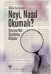 Neyi, Nasıl Okumalı?