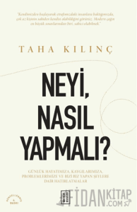 Neyi, Nasıl Yapmalı?