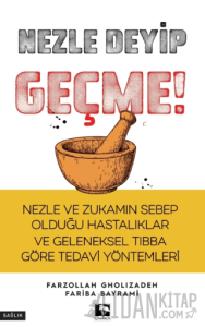 Nezle Deyip Geçme!