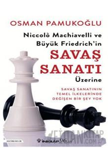Niccolo Machiavelli ve Büyük Friedrich’in Savaş Sanatı Üzerine