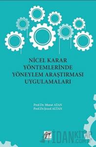 Nicel Karar Yöntemlerinde Yöneylem Araştırması Uygulamaları