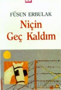 Niçin Geç Kaldım