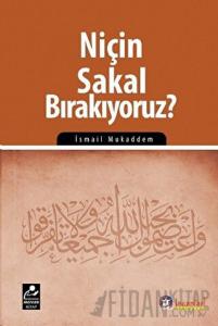 Niçin Sakal Bırakıyoruz?