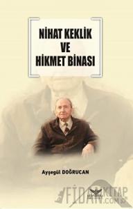 Nihat Keklik ve Hikmet Binası