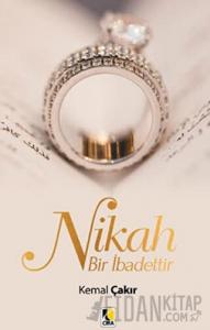 Nikah Bir İbadettir
