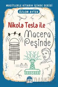 Nikola Tesla ile Macera Peşinde