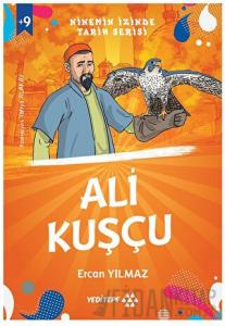 Ninemin İzinde Tarih Serisi - Ali Kuşçu