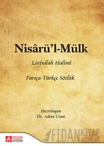 Nisarü’l - Mülk Lütfullah Halimi Farsça - Türkçe Sözlük
