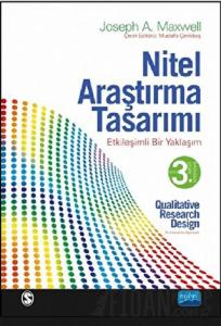Nitel Araştırma Tasarımı - Etkileşimli Bir Yaklaşım