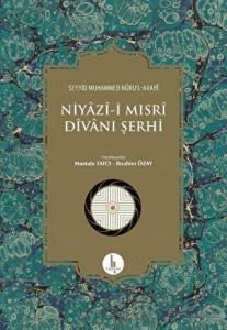Niyazi-i Mısri Divanı Şerhi