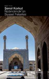 Nizamülmülk’ün Siyaset Felsefesi