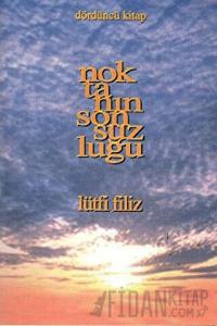 Noktanın Sonsuzluğu Dördüncü Kitap