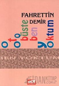 O Otobüste Ben Yoktum