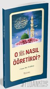O (SAV) Nasıl Öğretirdi?