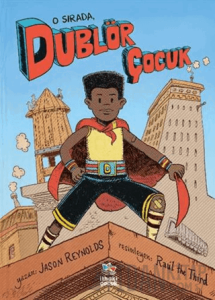 O Sırada, Dublör Çocuk