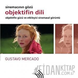 Objektifin Dili - Sinemacının Gözü