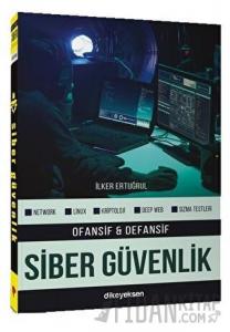 Ofansif ve Defansif Siber Güvenlik