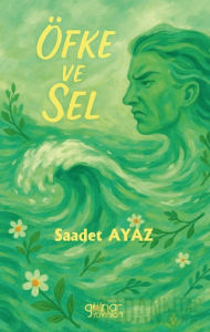 Öfke ve Sel