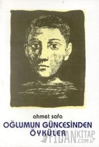 Oğlumun Güncesinden Öyküler