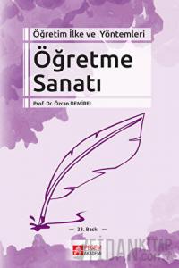 Öğretim İlke ve Yöntemleri Öğretme Sanatı