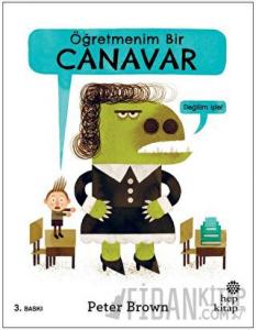 Öğretmenim Bir Canavar