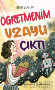 Öğretmenim Uzaylı Çıktı