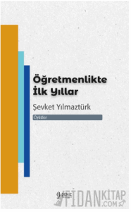 Öğretmenlikte İlk Yıllar
