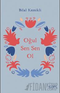 Oğul Sen Sen Ol