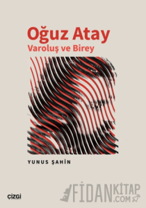 Oğuz Atay Varoluş ve Birey