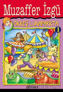 Ökkeş Lunaparkta 1