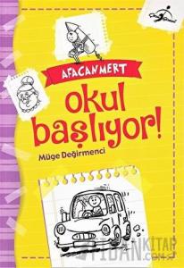 Okul Başlıyor - Afacan Mert